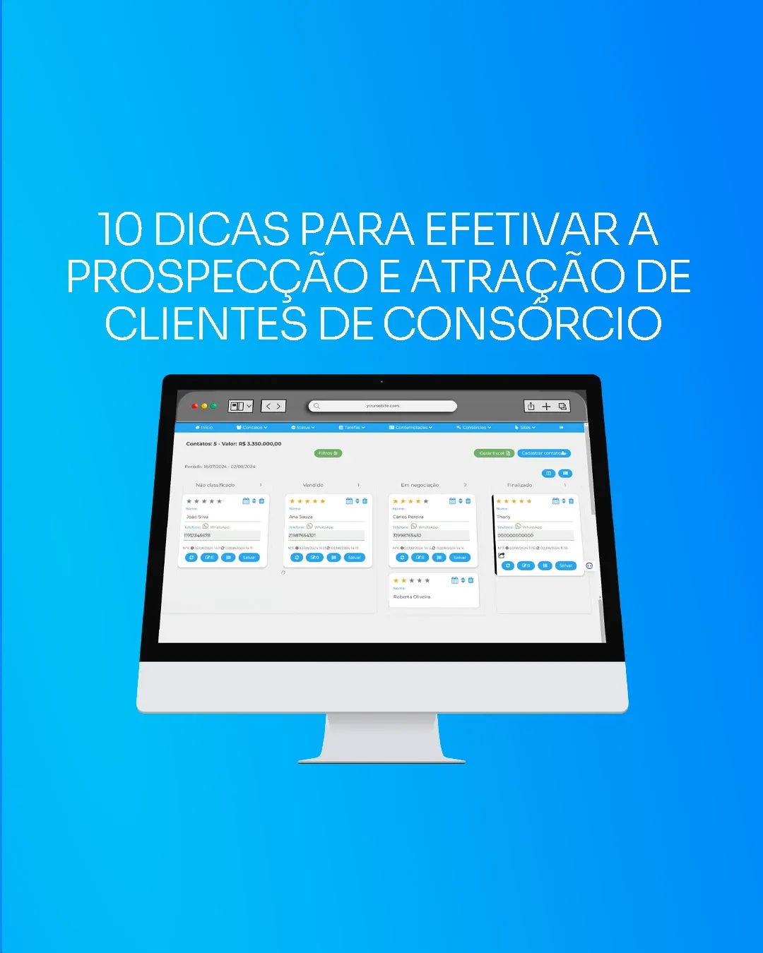 10 Dicas para Aumentar a Prospecção e Captação de Clientes de Consórcio