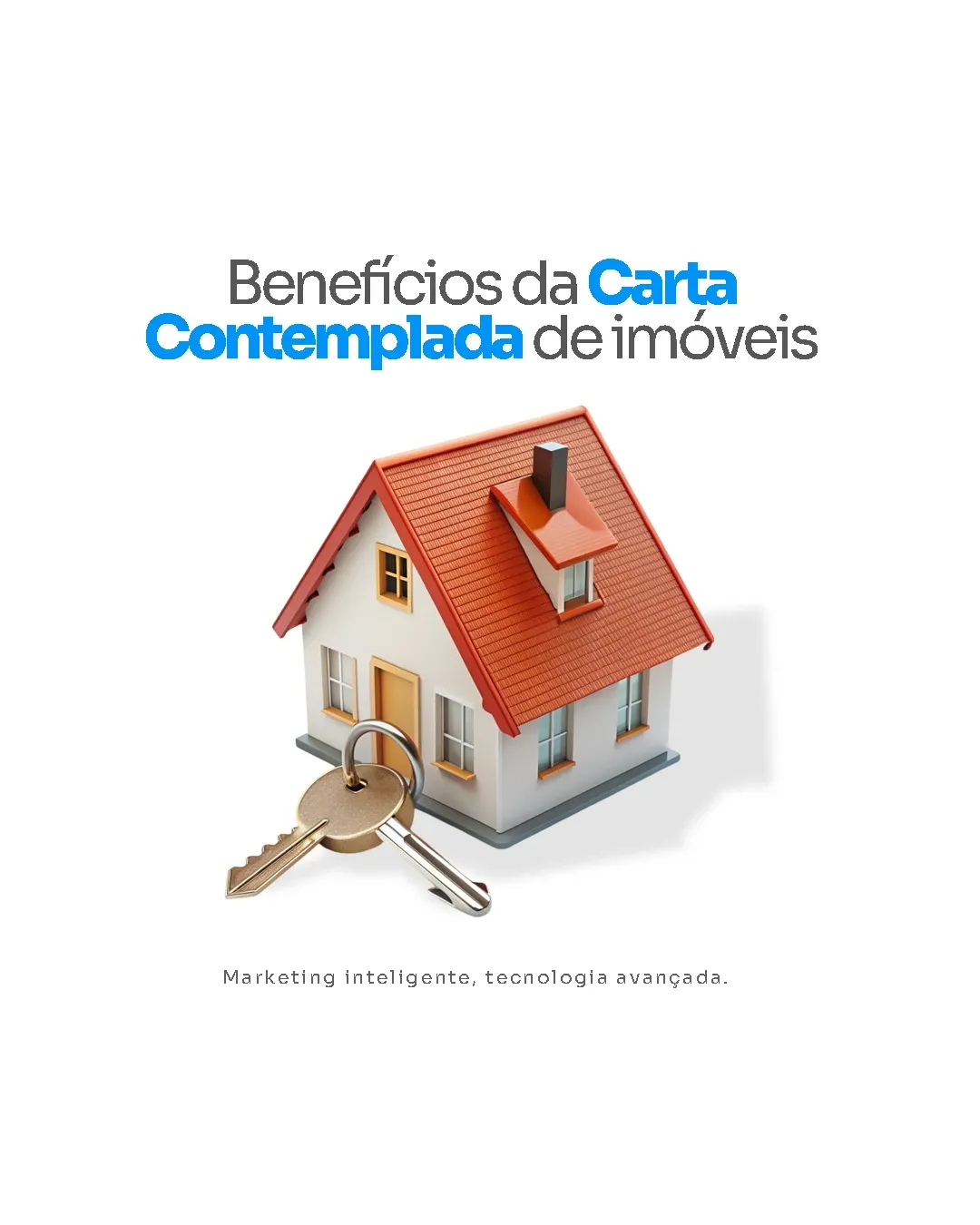 Carta Contemplada de Imóveis - Quais são as vantagens